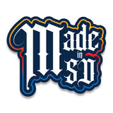 Made in San Diego Gothic Script 4" Sticker