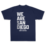 We Are San Diego Unisex T-Shirt/Sweatshirt (Navy Blue/White/Metallic Silver)