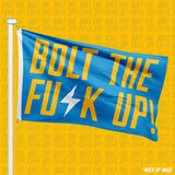 Bolt The Fu*k Up! 3'x5' Flag (Powder Blue) - Made in San Diego Clothing Company