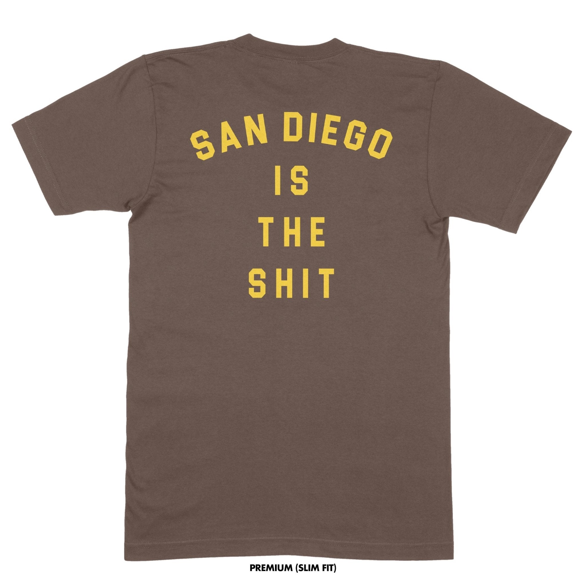 San Diego is The Shit T-Shirt - Made in San Diego Clothing Company