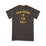 San Diego is The Shit T-Shirt - Made in San Diego Clothing Company