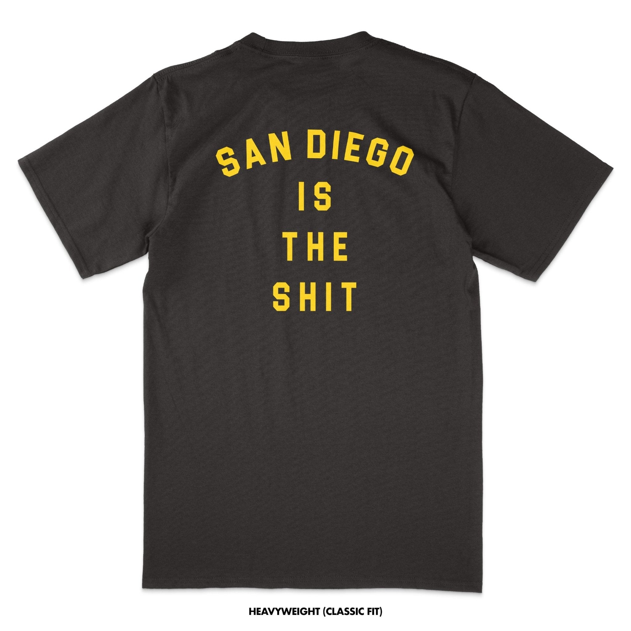 San Diego is The Shit T-Shirt - Made in San Diego Clothing Company